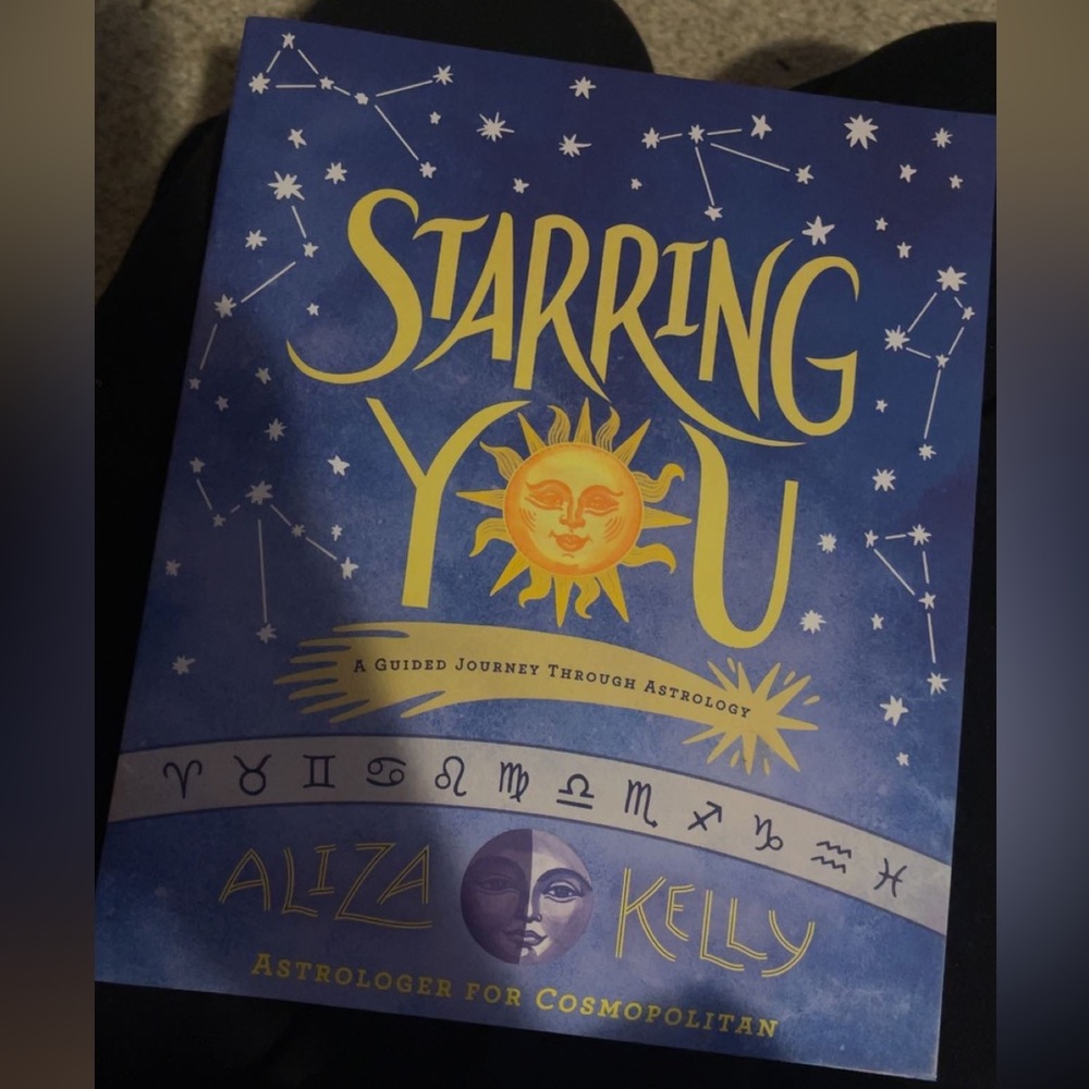 Starring You: A Guided Journey Through Astrology by Kelly, Aliza